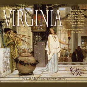 Download track Mercadante- Virginia, Act 2- -Oh! Me Infelice!... - (Virginia) The London Philharmonic Orchestra, Maurizio BeniniVirginia