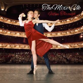 Download track Follow Through The Mixer UK