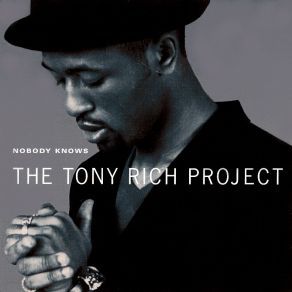 Download track Nobody Knows (Radio Edit) The Tony Rich Project