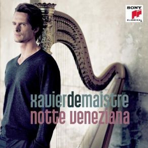 Download track Marcello: Concerto In D Minor: III. Presto Xavier De Maistre