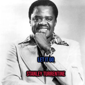 Download track 'Tain't What You Do (It's How You Do It) Stanley Turrentine