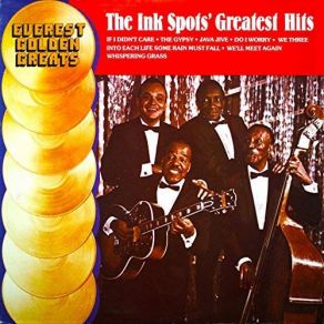 Download track I Don't Want To Set The World On Fire The Ink Spots