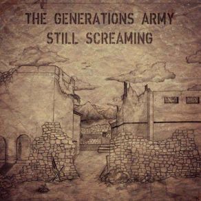 Download track Still Screaming The Generations Army