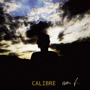 Download track Even If Calibre