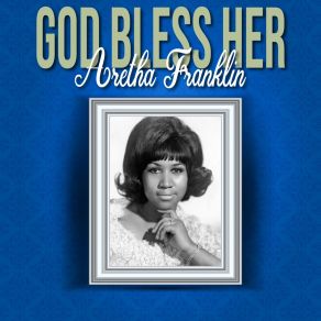 Download track (You Make Me Feel Like) A Natural Woman Aretha Franklin