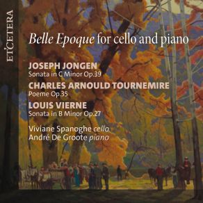 Download track Sonata In B Minor, Op. 27: I. Allegro Moderato André De Groote, Viviane Spanoghe