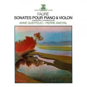 Download track Fauré Violin Sonata No. 1 In A Major, Op. 13 III. Allegro Vivo Anne Queffélec