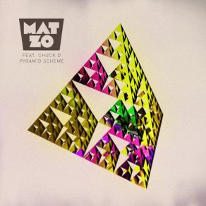Download track Pyramid Scheme (Club Mix) Mat Zo, Chuck D