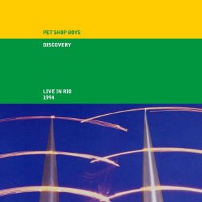 Download track 02. I Wouldn't Normally Do This Kind Of Thing (Live In Rio 1994; 2021 Remaster) Pet Shop Boys