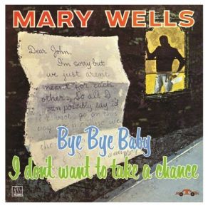 Download track I Don't Want To Take A Chance Mary Wells