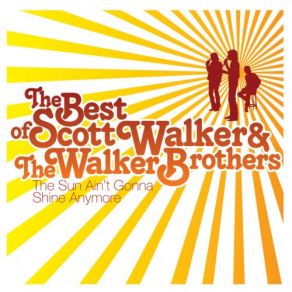 Download track First Love Never Dies The Walker Brothers, Scott Walker