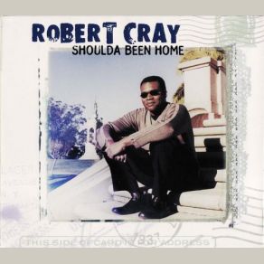 Download track I'm Afraid The Robert Cray Band