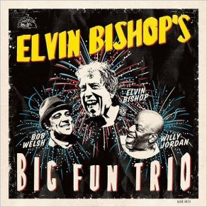 Download track That's What I'm Talkin' About Elvin Bishop