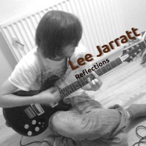 Download track Reflections Lee Jarratt