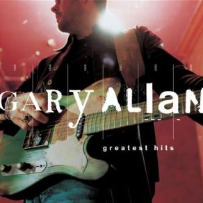 Download track Best I Ever Had Gary Allan