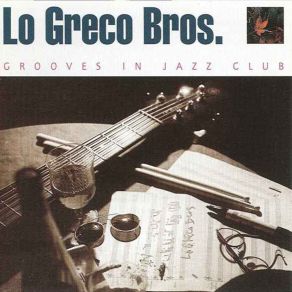 Download track A Dedication Lo Greco Bros