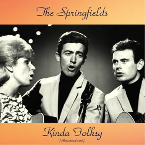 Download track The Black Hills Of Dakota (Remastered 2018) The Springfields