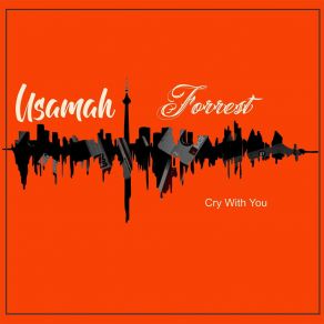 Download track When I'm In Need Usamah Forrest