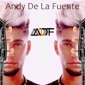 Download track Que Pasaria Andy De La Fuente