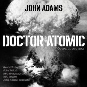 Download track Doctor Atomic, Act I, Scene 1: