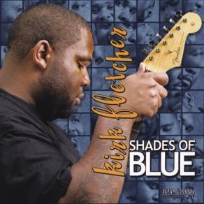 Download track That's Why I'm Cryin' Kirk Fletcher
