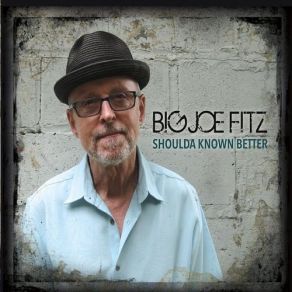 Download track Never Make A Move Too Soon Big Joe Fitz