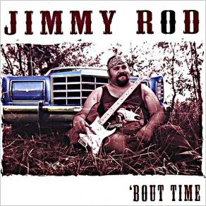 Download track You Know I'M Right Jimmy Rod