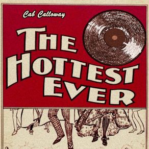 Download track A Chicken Ain't Nothin' But A Bird Cab Calloway