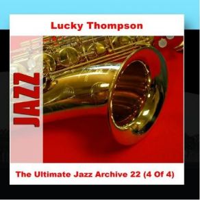Download track Things Ain'T What They Used To Be Lucky Thompson