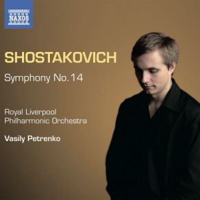 Download track Symphony No. 14 In G Minor, Op. 135: IX. O Delvig, Delvig!: Andante Royal Liverpool Philharmonic Orchestra, Vasily Petrenko