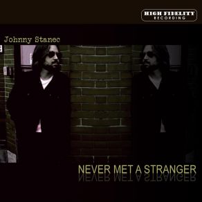 Download track Feels Like I'm Fading Away Johnny Stanec