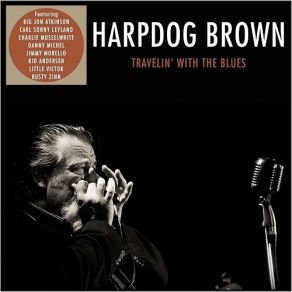 Download track Bring It On Home Harpdog BrownJimmy Morello