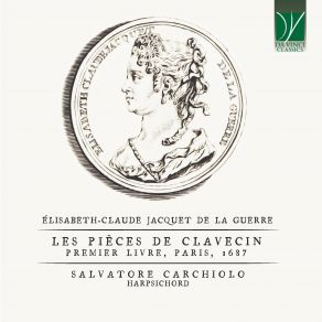 Download track Pièces De Clavecin - Suite No. 1 In D Minor: VIII. Chaconne L'Incostante Salvatore Carchiolo