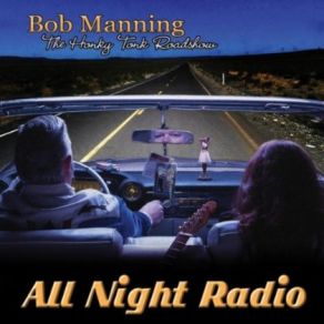 Download track Radio Introduction Bob Manning, The Honky Tonk Roadshow