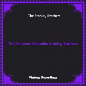 Download track It's Never Too Late To Start Over The Stanley Brothers
