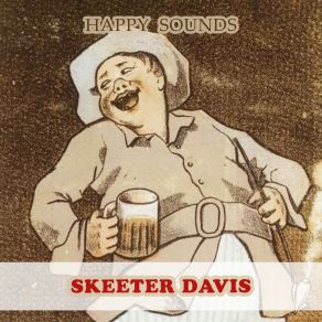 Download track Someone I'd Like To Forget Skeeter Davis