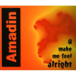 Download track U Make Me Feel Alright (Feelin' Alright Mix) Amadin