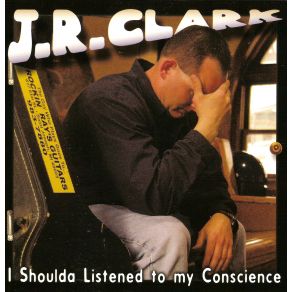 Download track Hard To Explain J. R. Clark