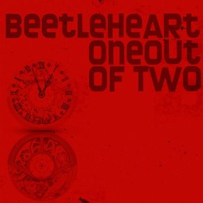 Download track One Out Of Two Beetleheart