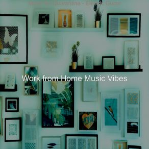Download track Feeling For Quarantine Work From Home Music Vibes