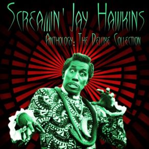 Download track You Ain't Foolin' Me (Remastered) Screamin' Jay Hawkins