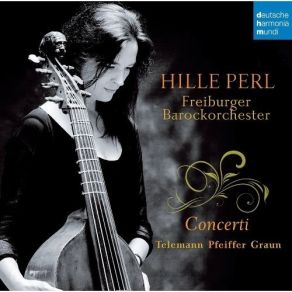 Download track 11. Graun: Concerto In G Major For Viola Da Gamba Strings B. C. - I. Allegro Freiburger Barockorchester, Hille Perl