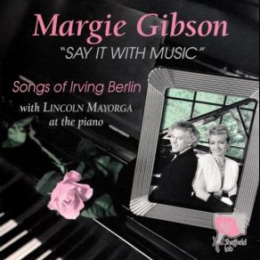 Download track Love And The Weather / It's A Lovely Day Tomorrow / Blue Skies Margie Gibson