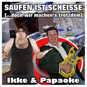 Download track Saufen Ist Scheisse (... Doch Wir Machen's Trotzdem) (Instrumental) Papaoke