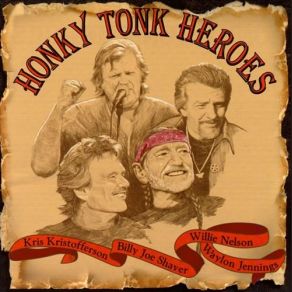 Download track I'm Just An Old Chunk Of Coal Waylon Jennings, Willie Nelson, Kris Kristofferson, Billy Joe Shaver, Honky Tonk Heroes