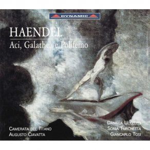 Download track 3. Recitativo Polifemo Aci: Ma Che? Non Andra Inulta La Schernita Mia Fiamma Georg Friedrich Händel