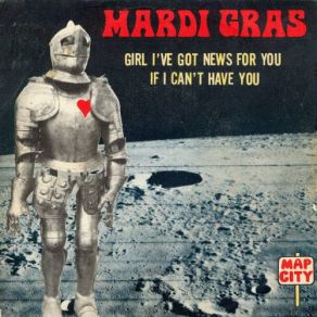 Download track If I Can't Have You Mardi Gras