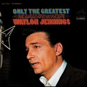 Download track Only Daddy That'll Walk The Line Waylon Jennings
