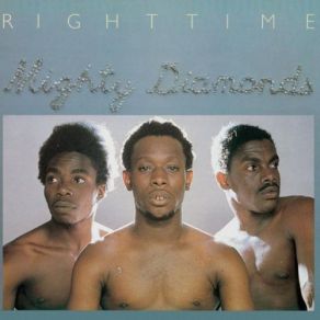 Download track Right Time The Mighty Diamonds