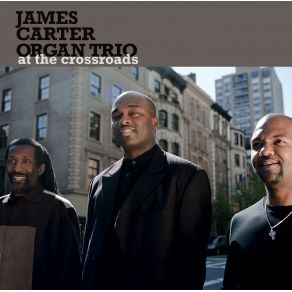 Download track Ramblin' Blues James Carter Organ Trio